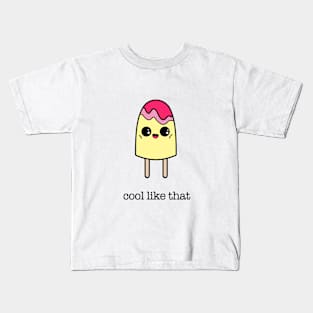 Cool Like That Kids T-Shirt